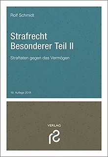 Strafrecht Besonderer Teil II: Straftaten gegen das Vermögen