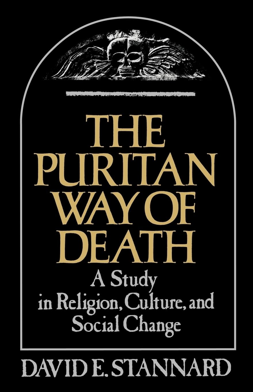 The Puritan Way of Death: A Study in Religion, Culture, and Social Change (Galaxy Books, Band 573)