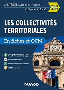 Les collectivités territoriales en fiches et QCM 2023-2024 : catégories A, B et C