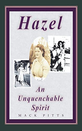Hazel, an Unquenchable Spirit