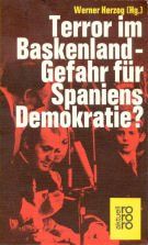 Terror im Baskenland. Gefahr für Spaniens Demokratie?