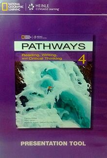 Pathways 4: Presentation Tool CD-ROM: Reading, Writing and Critical Thinking