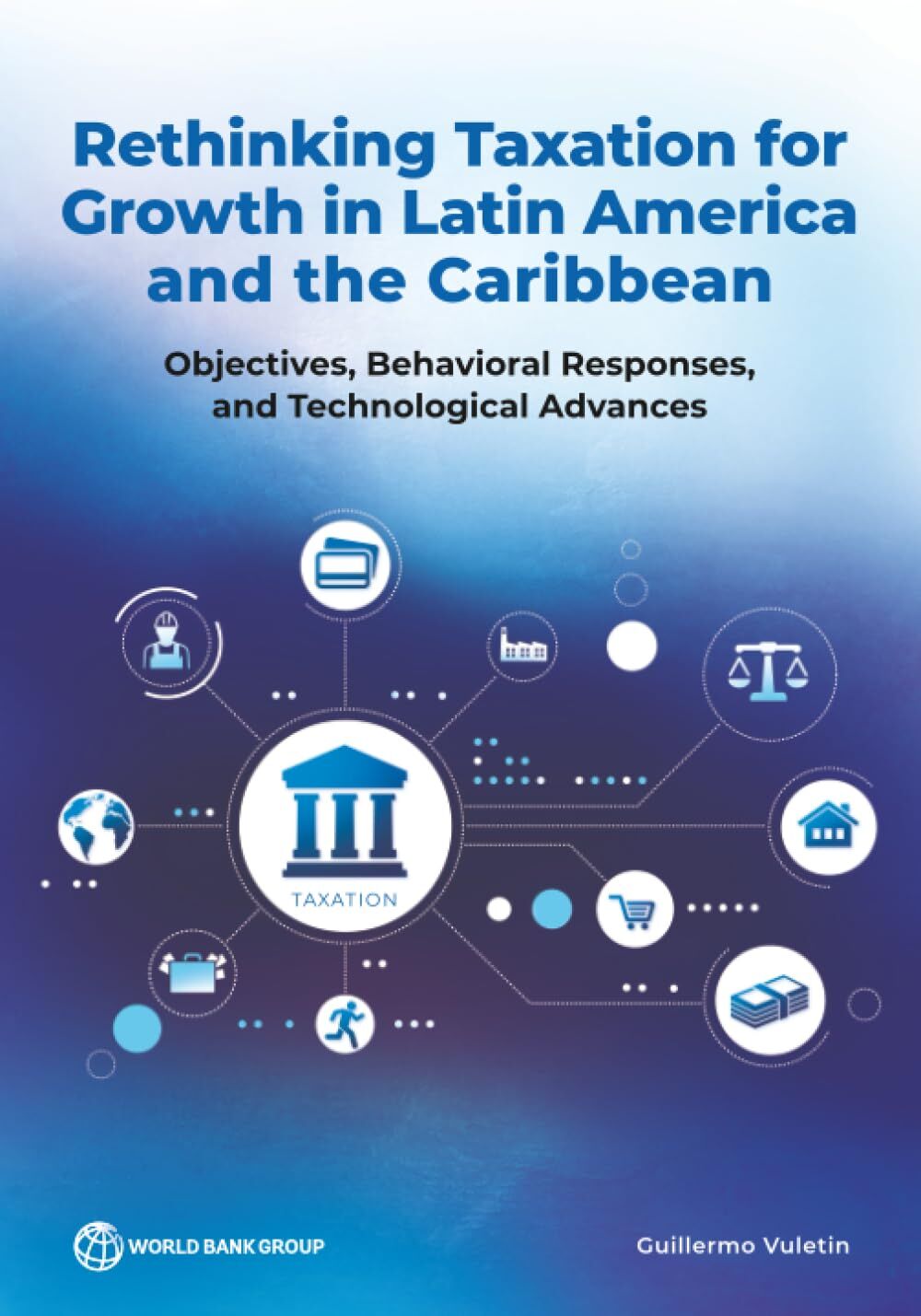 Rethinking Taxation for Growth in Latin America and the Caribbean