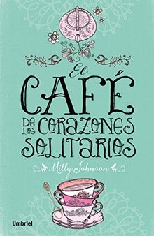 El café de los corazones solitarios (Umbriel narrativa)