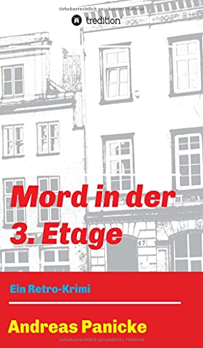 Mord in der 3. Etage: Ein Retro-Krimi
