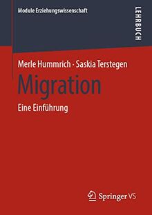 Migration: Eine Einführung (Module Erziehungswissenschaft, 4, Band 4)