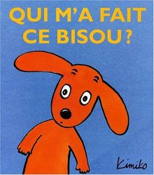 Qui m'a fait ce bisou ?