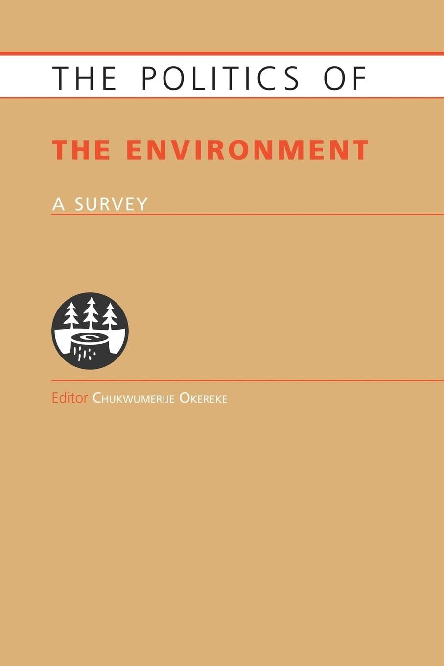 Politics of the Environment: A Survey (Europa Politics of ...)
