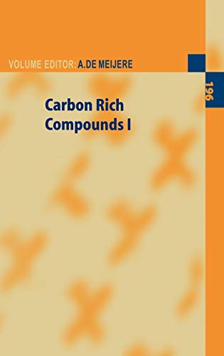 Carbon Rich Compounds I (Topics in Current Chemistry, 196, Band 196)
