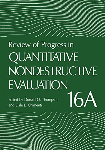 Review of Progress in Quantitative Nondestructive Evaluation: Volume 16 (Review of Progress in Quantitative Nondestructive Evaluation, 16, Band 16)