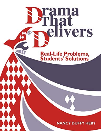 Drama That Delivers: Real-Life Problems, Students' Solutions