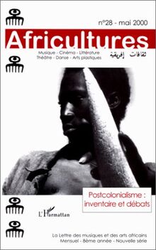 Africultures, n° 28. Postcolonialisme : inventaire et débats