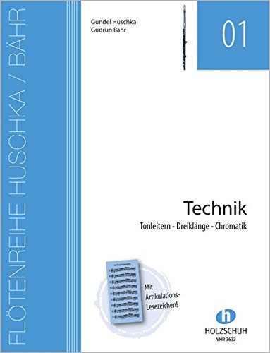 Flötenreihe Huschka / Bähr: Technik: Tonleitern - Dreiklänge Chromatik