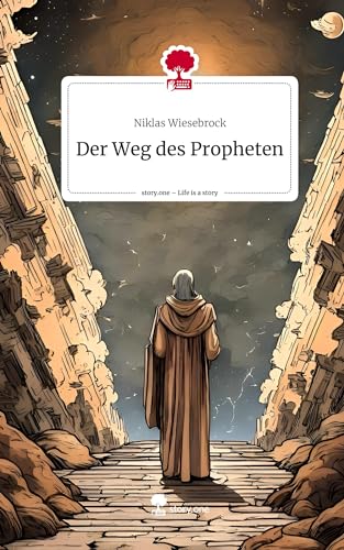 Der Weg des Propheten. Life is a Story - story.one