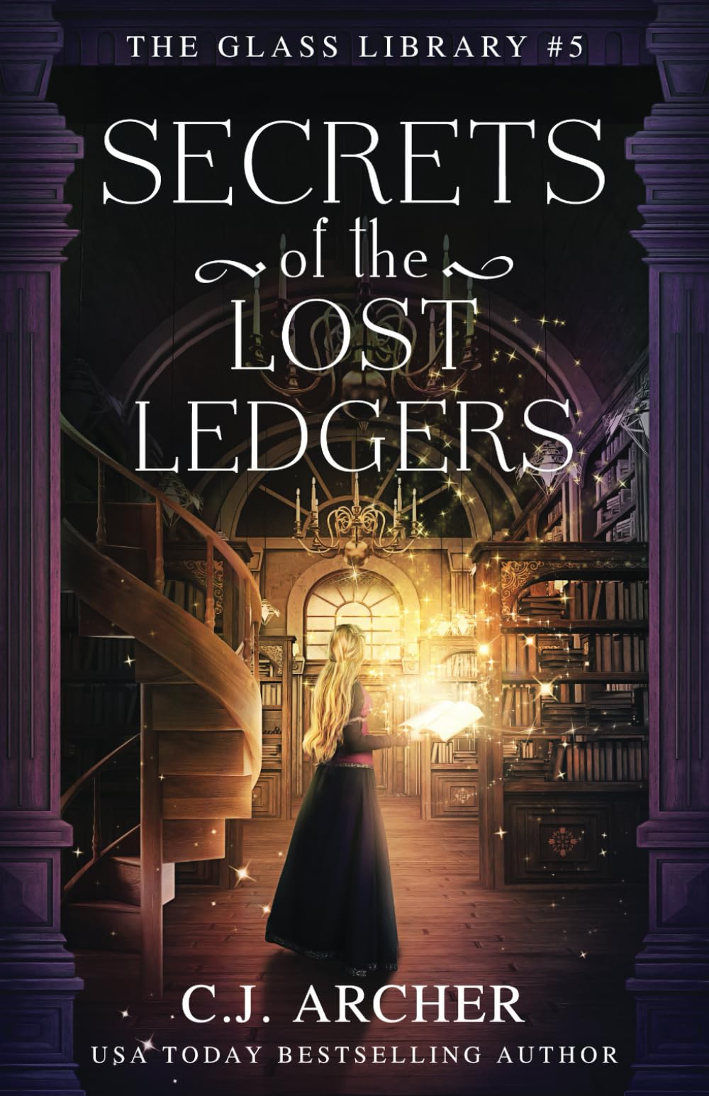 C.J. Archer Secrets Of The Lost Ledgers (The Glass Library, Band 5)