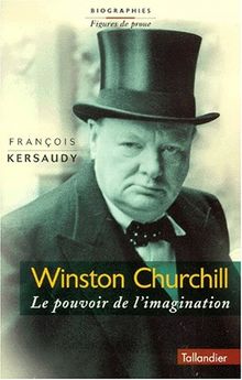 Winston Churchill : le pouvoir de l'imagination