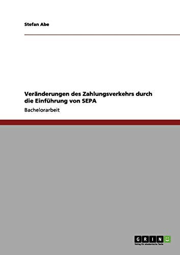 Veränderungen des Zahlungsverkehrs durch die Einführung von SEPA