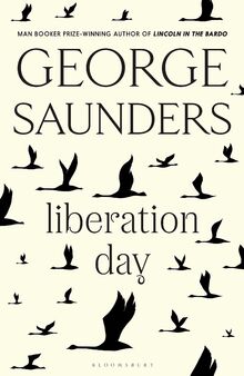 Liberation Day: From ‘the world’s best short story writer’ (The Telegraph) and winner of the Man Booker Prize