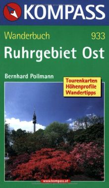Ruhrgebiet Ost: Wanderbuch mit Tourenkarten, Höhenprofilen und Wandertipps