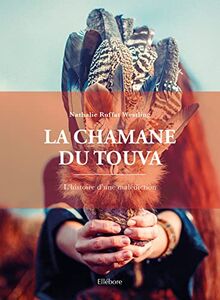 La Chamane du Touva – L'histoire d'une malédiction von Ruffat Westling, Nathalie | Buch | Zustand sehr gut