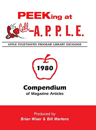 Peeking at Call-A.P.P.L.E. 1980: Compendium of Magazine Articles