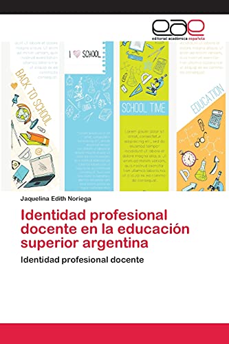 Identidad profesional docente en la educación superior argentina: Identidad profesional docente