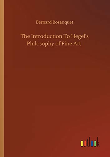 The Introduction To Hegel's Philosophy of Fine Art