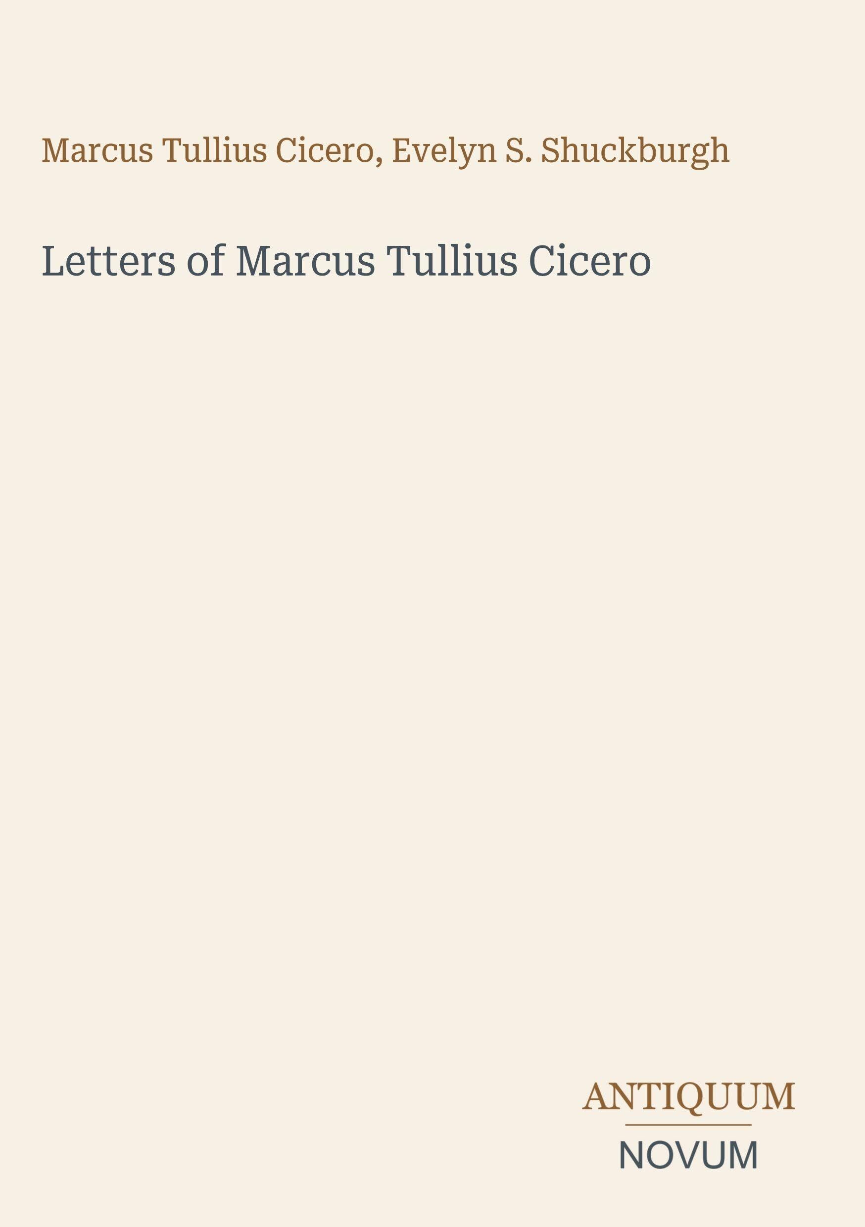 Letters of Marcus Tullius Cicero