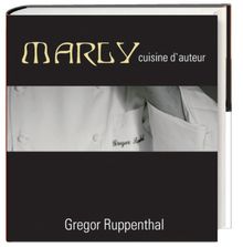 MARLY - cuisine d'auteur von Ruppenthal, Gregor  | Buch | Zustand gut