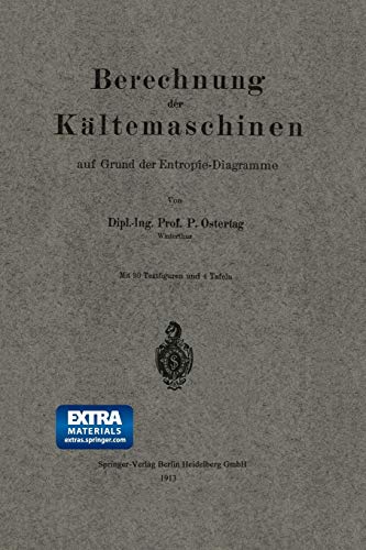 Berechnung der Kältemaschinen auf Grund der Entropie-Diagramme