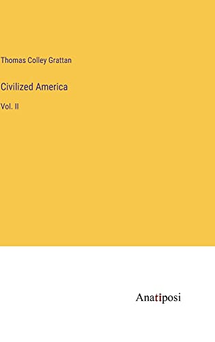 Civilized America: Vol. II