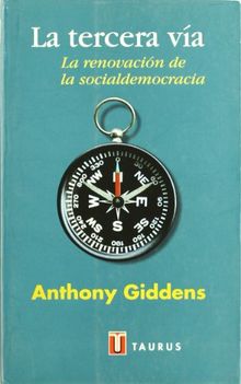 LA TERCERA VIA (ANTHONY GIDDENS) (Taurus Pensamiento)