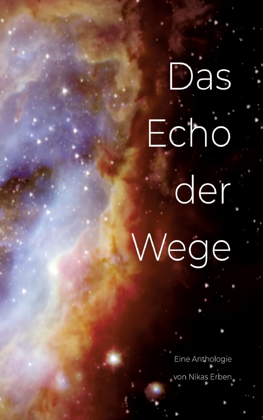 Das Echo der Wege