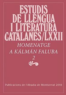 Homenatge a Kálmán Faluba,2 (Estudis de Llengua i Literatura Catalanes, Band 72)