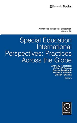 Special Education International Perspectives: Practices Across the Globe (Advances in Special Education, 28, Band 28)
