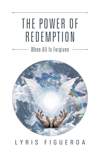 The Power of Redemption: When All Is Forgiven
