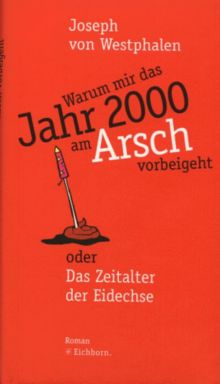 Warum mir das Jahr 2000 am Arsch vorbeigeht. Oder Das Zeitalter der Eidechse