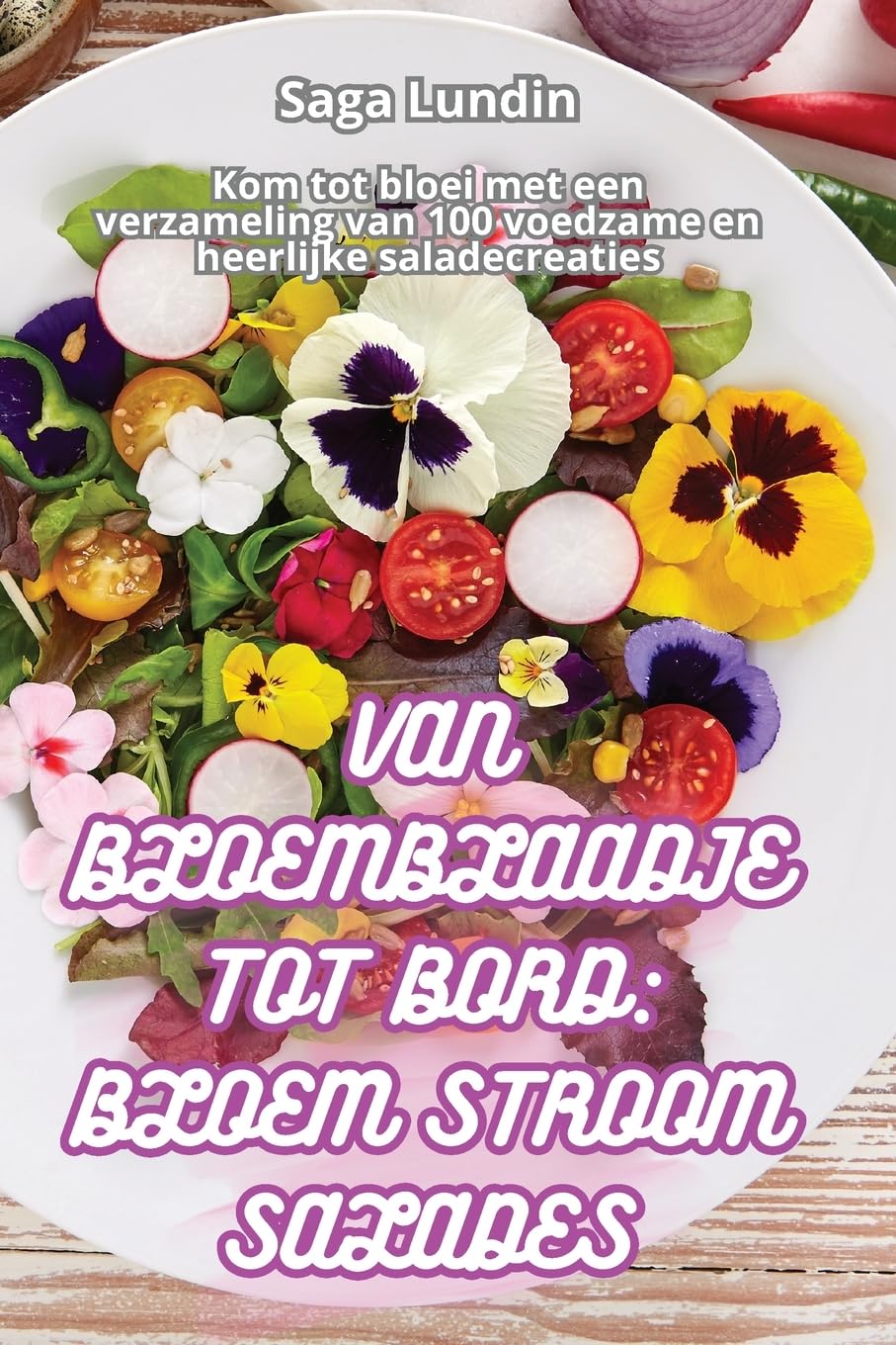 VAN BLOEMBLAADJE TOT BORD: BLOEM STROOM SALADES