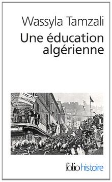 Une éducation algérienne : de la révolution à la décennie noire