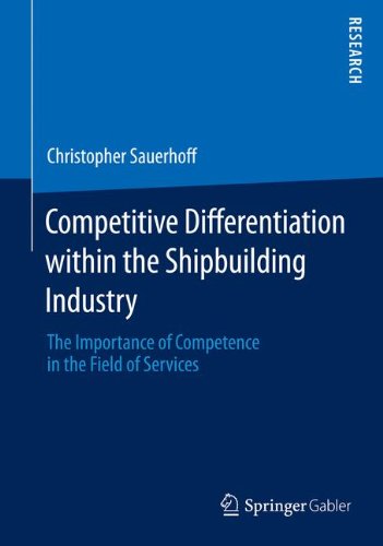 Competitive Differentiation within the Shipbuilding Industry: The Importance of Competence in the Field of Services