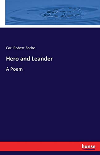 Hero and Leander: A Poem