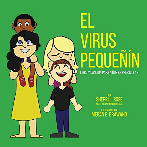 The Teensy Weensy Virus: Book and Song for Preschoolers (Spanish)