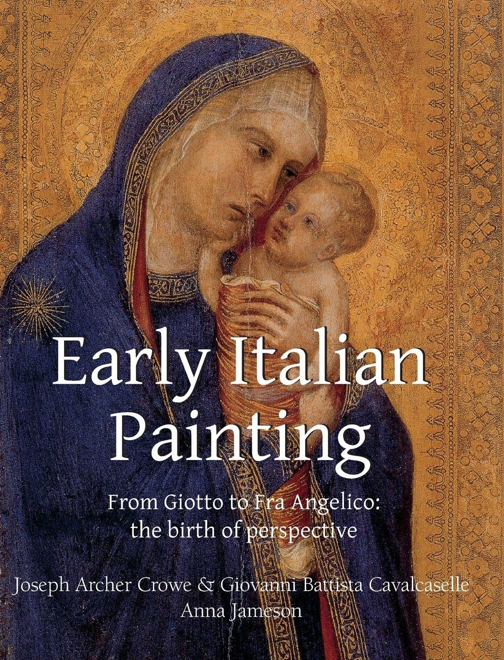 Early Italian Painting: From Giotto to Fra Angelico: the birth of perspective