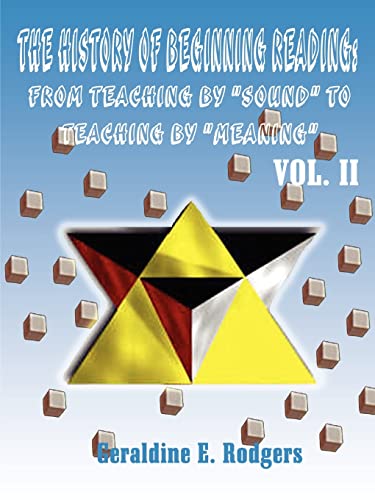 The History of Beginning Reading: From Teaching by Sound to Teaching by Meaning