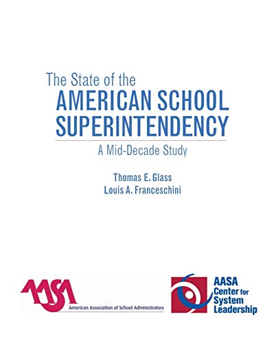 The State of the American School Superintendency: A Mid-Decade Study