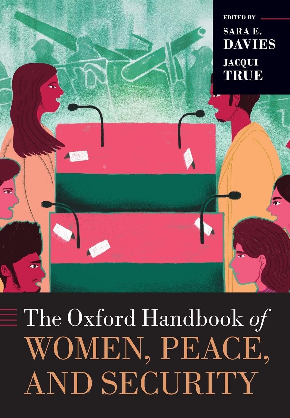 Oxford Handbook of Women, Peace, and Security (Oxford Handbooks)