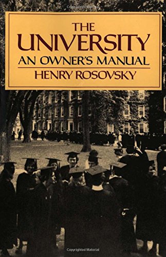 Henry Rosovsky The University, An Owner's Manual