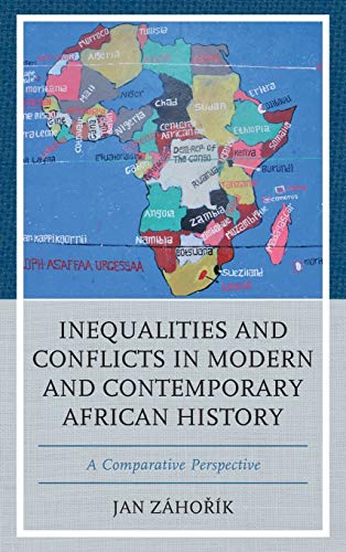Inequalities and Conflicts in Modern and Contemporary African History: A Comparative Perspective