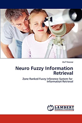 Neuro Fuzzy Information Retrieval: Zone Ranked Fuzzy Inference System for Information Retrieval