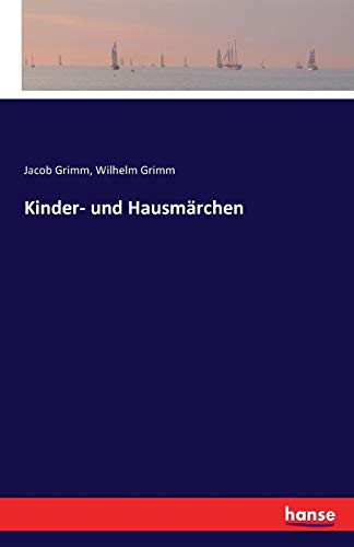 Kinder- und Hausmärchen - Jacob Grimm Wilhelm Grimm Kartoniert (TB)